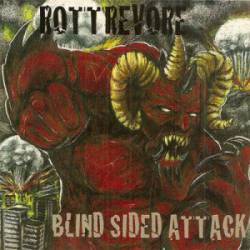 Rottrevore : Blind Sided Attack